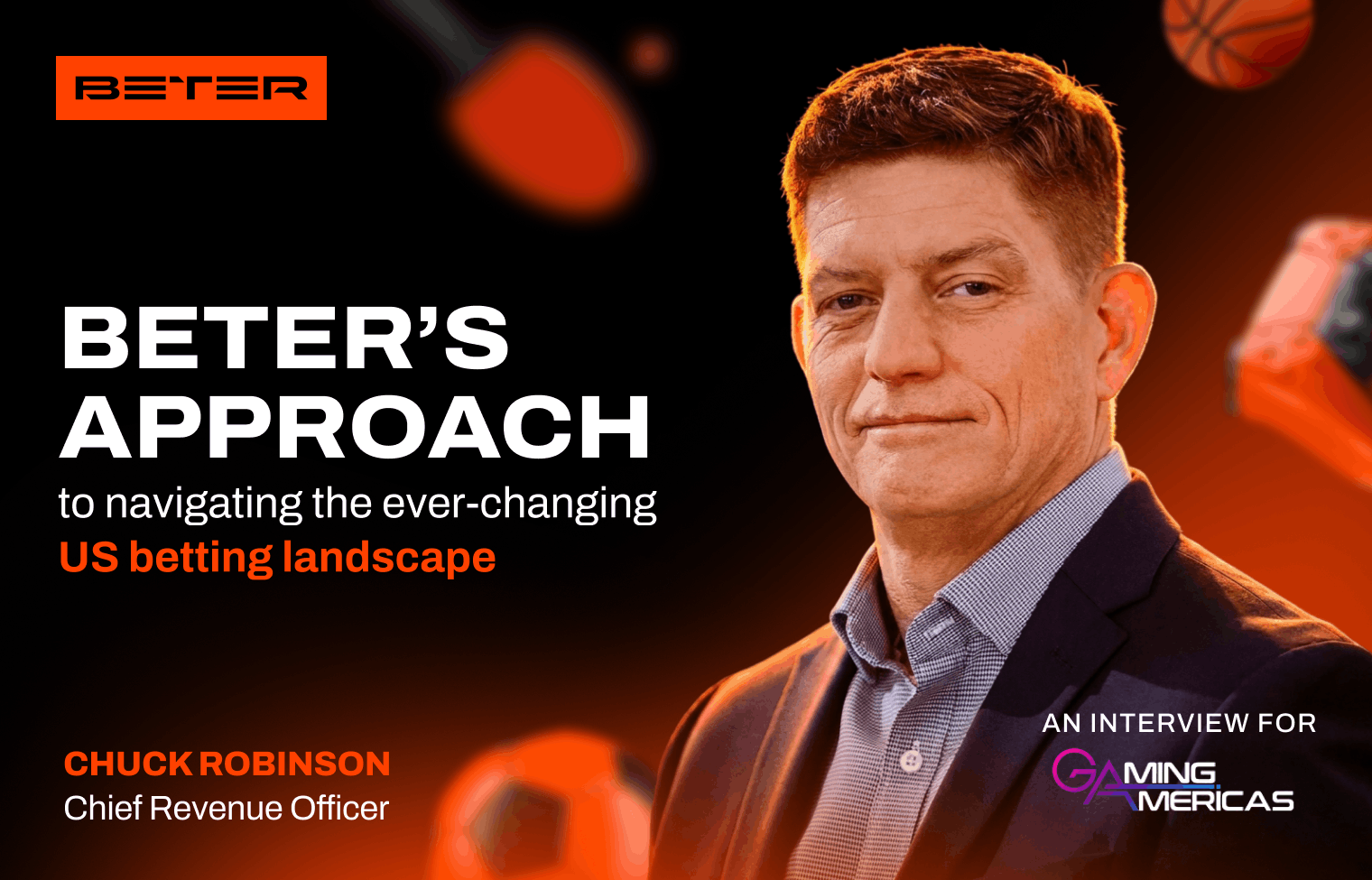 Chuck Robinson on BETER’s approach to navigating the ever-changing US betting landscape