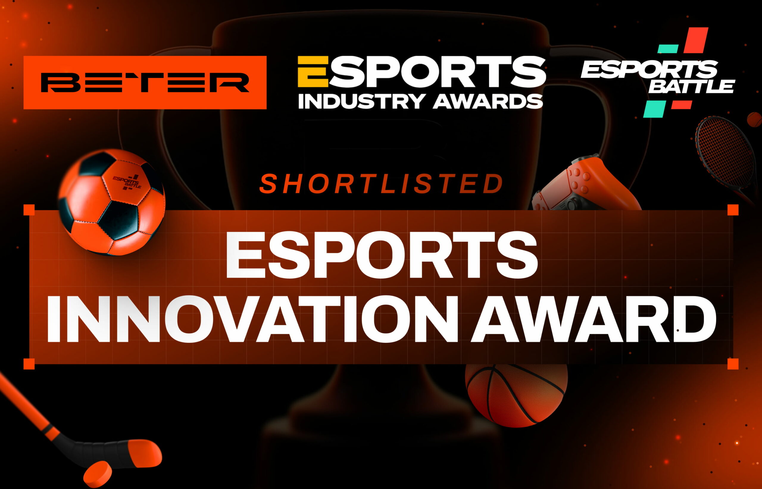 BETER shortlisted for the 2026 ESTA Esports Industry Awards for the first time! 